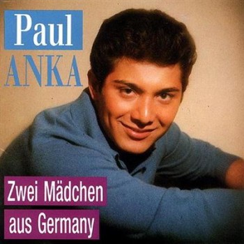Paul Anka - Zwei Madchen Aus Germany (1992) Paul Anka - Zwei Madchen Aus Germany (1992)