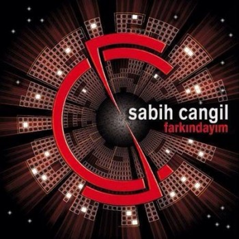 Sabih Cangil - Farkındayım (2014) Full Albüm İndir Sabih Cangil - Farkındayım (2014) Full Albüm İndir