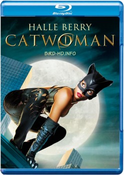 Catwoman 2004 m720p BluRay x264-BiRD Catwoman 2004 m720p BluRay x264-BiRD