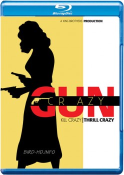 Gun Crazy 1950 m720p BluRay x264-BiRD Gun Crazy 1950 m720p BluRay x264-BiRD