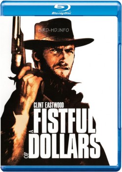 For a Fistful of Dollars 1964 m720p BluRay x264-BiRD For a Fistful of Dollars 1964 m720p BluRay x264-BiRD